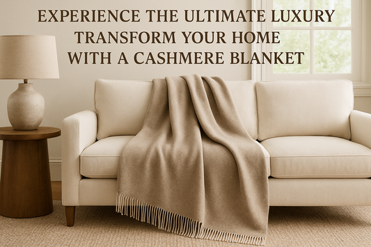 Experience the Ultimate Luxury: Transform Your Home with a Cashmere Blanket
