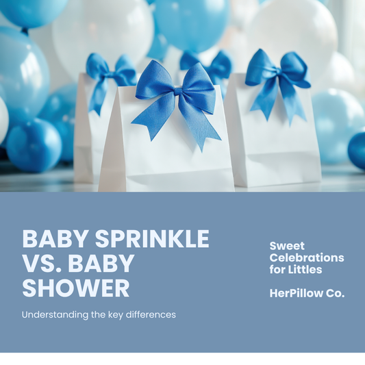 HerPillow Co. Baby Sprinkle vs. Baby Shower: What’s the Difference?