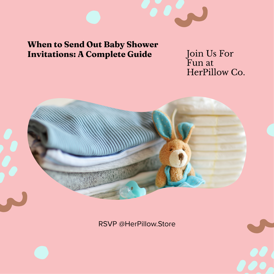HerPillow Co. When to Send Out Baby Shower Invitations: A Complete Guide
